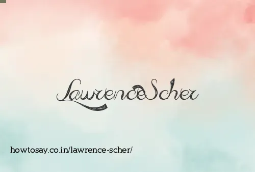 Lawrence Scher