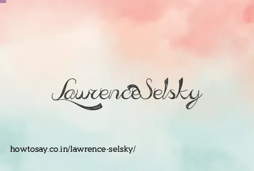 Lawrence Selsky