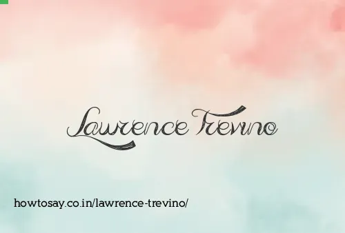 Lawrence Trevino
