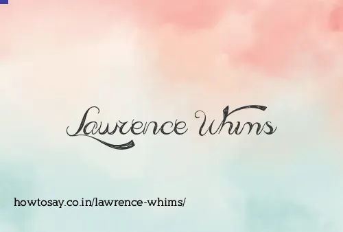 Lawrence Whims