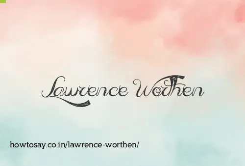 Lawrence Worthen
