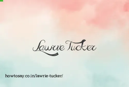 Lawrie Tucker