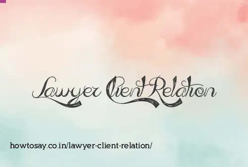 Lawyer Client Relation