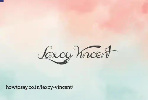 Laxcy Vincent