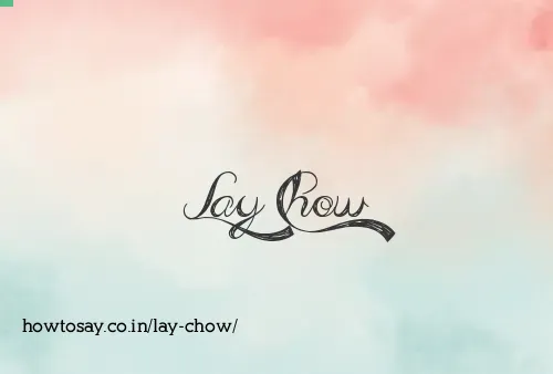 Lay Chow