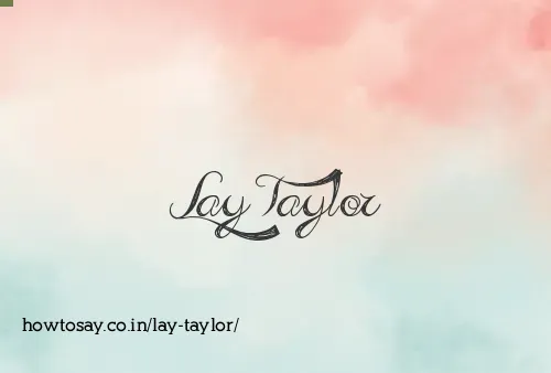 Lay Taylor