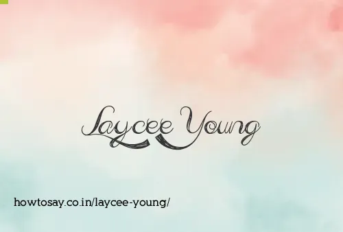 Laycee Young
