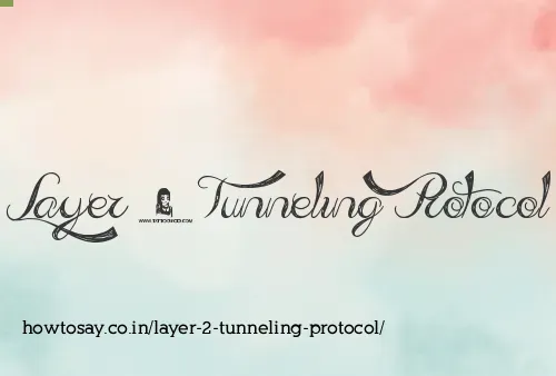 Layer 2 Tunneling Protocol