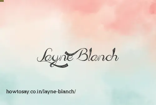 Layne Blanch