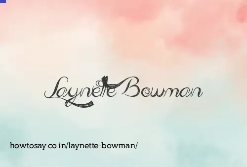 Laynette Bowman