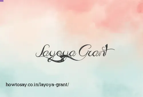 Layoya Grant