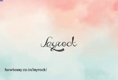 Layrock