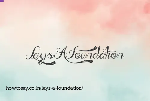 Lays A Foundation