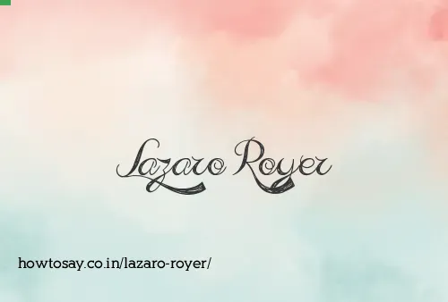 Lazaro Royer