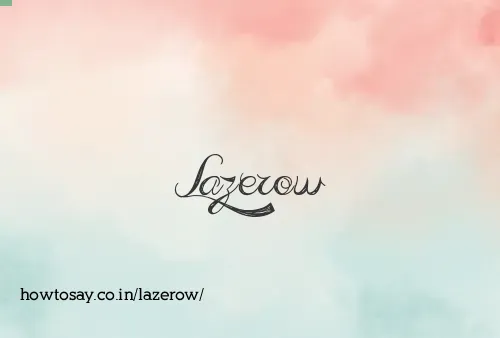 Lazerow