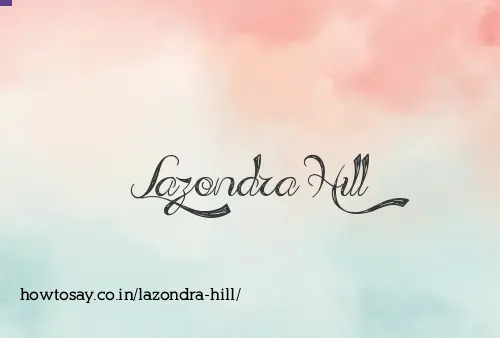 Lazondra Hill