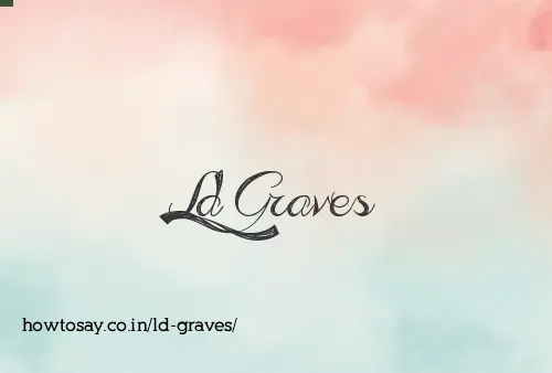 Ld Graves