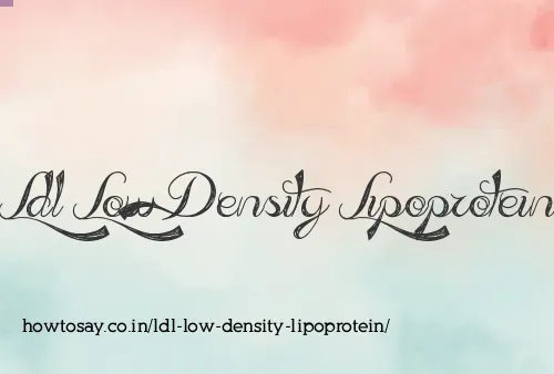 Ldl Low Density Lipoprotein