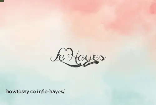Le Hayes