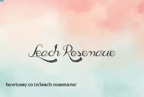 Leach Rosemarie