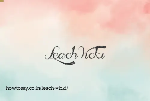 Leach Vicki