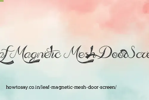 Leaf Magnetic Mesh Door Screen
