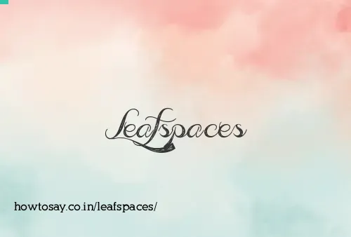 Leafspaces