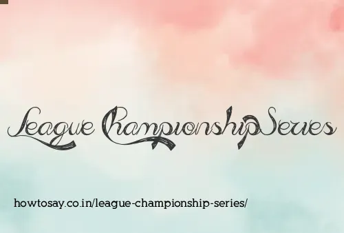 League Championship Series