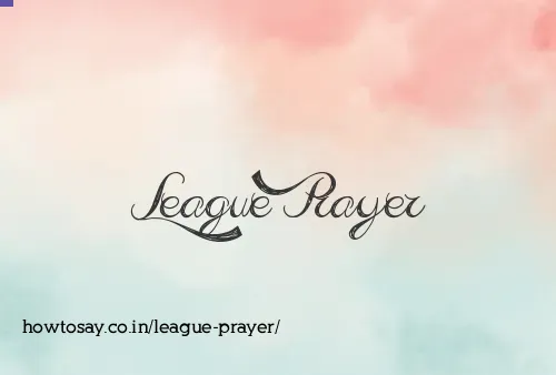 League Prayer