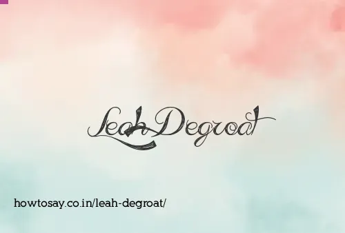 Leah Degroat