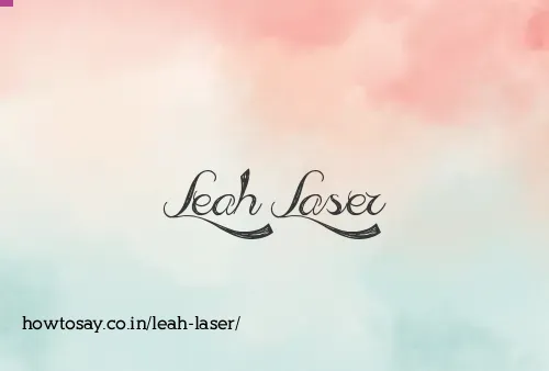 Leah Laser