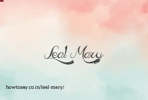 Leal Mary
