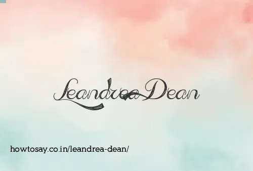 Leandrea Dean