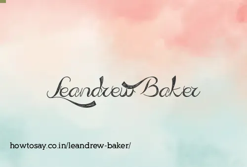 Leandrew Baker