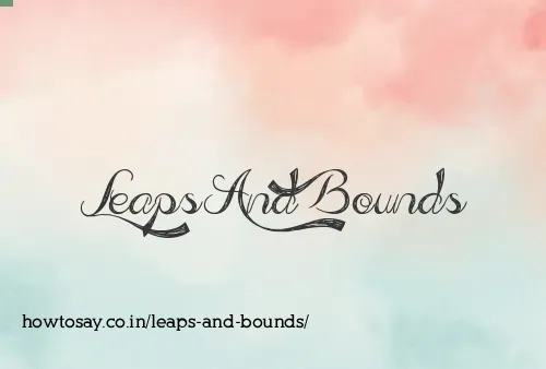Leaps And Bounds