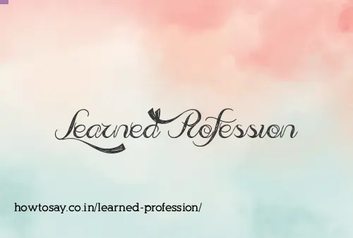 Learned Profession