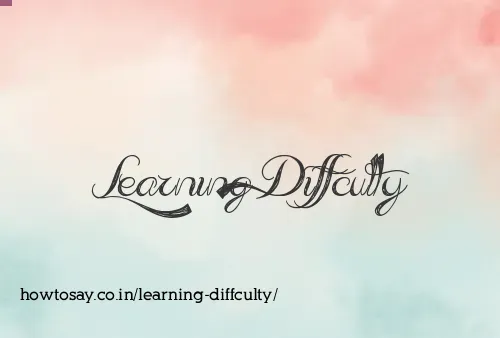 Learning Diffculty