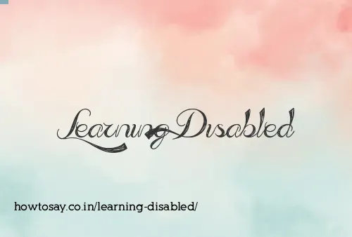 Learning Disabled