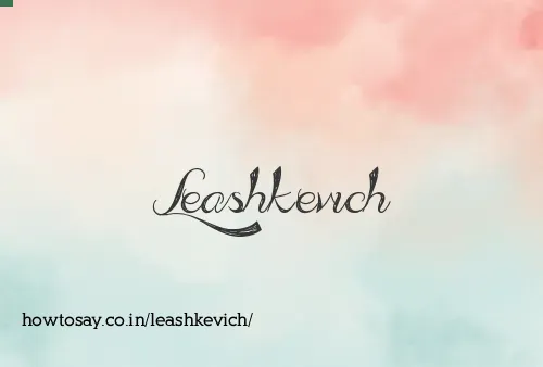 Leashkevich