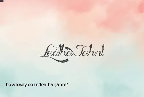 Leatha Jahnl