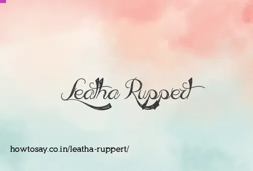 Leatha Ruppert