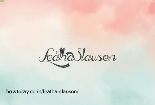 Leatha Slauson