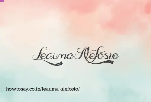Leauma Alefosio