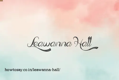Leawanna Hall