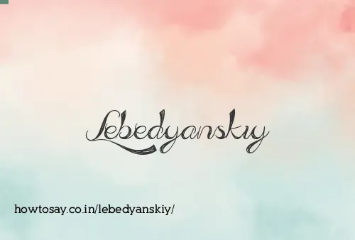 Lebedyanskiy