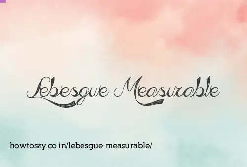 Lebesgue Measurable