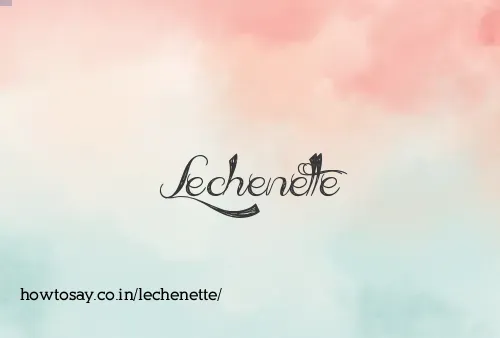 Lechenette