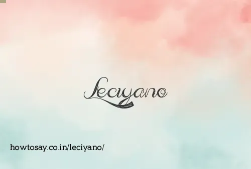Leciyano