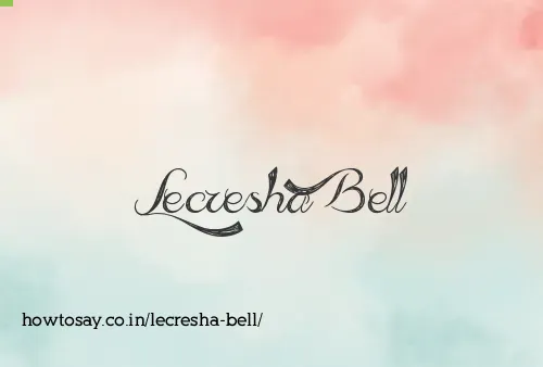 Lecresha Bell