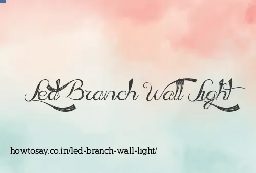 Led Branch Wall Light